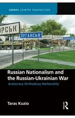 Russian Nationalism and the Russian-Ukrainian War