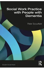 Social Work Practice with People with Dementia