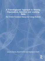 A Transdiagnostic Approach to Develop Organization, Attention and Learning Skills