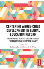 Centering Whole-Child Development in Global Education Reform