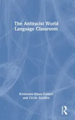 The Antiracist World Language Classroom