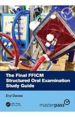 The Final FFICM Structured Oral Examination Study Guide
