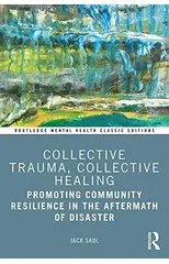 Collective Trauma, Collective Healing