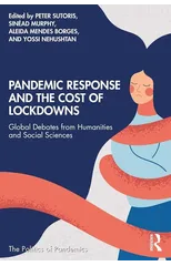 Pandemic Response and the Cost of Lockdowns