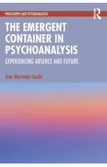 The Emergent Container in Psychoanalysis