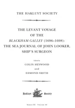 The Levant Voyage of the Blackham Galley (1696-1698)
