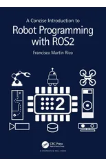 A Concise Introduction to Robot Programming with ROS2