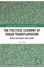 The Political Economy of Organ Transplantation