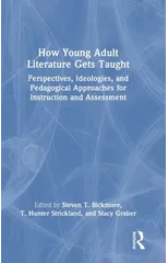 How Young Adult Literature Gets Taught