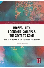 Biosecurity, Economic Collapse, the State to Come