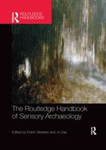 The Routledge Handbook of Sensory Archaeology
