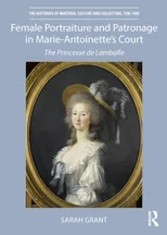 Female Portraiture and Patronage in Marie Antoinette's Court