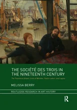 The Societe des Trois in the Nineteenth Century
