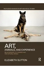 Art, Animals, and Experience