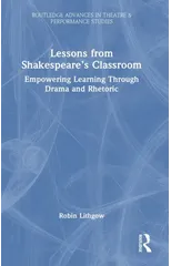 Lessons from Shakespeare’s Classroom