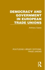 Democracy and Government in European Trade Unions