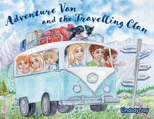 Adventure Van and the Travelling Clan