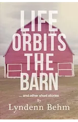 Life Orbits The Barn
