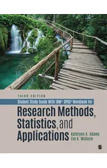 Student Study Guide With IBM® SPSS® Workbook for Research Methods, Statistics, and Applications