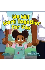 We Will Work Together For You