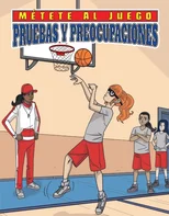 Pruebas y preocupaciones (Tryout Trouble)