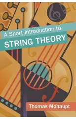 A Short Introduction to String Theory