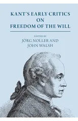 Kant's Early Critics on Freedom of the Will