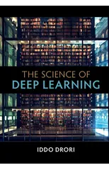 The Science of Deep Learning