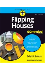 Flipping Houses For Dummies