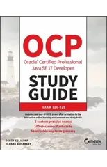 OCP Oracle Certified Professional Java SE 17 Developer Study Guide