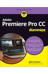 Adobe Premiere Pro CC For Dummies