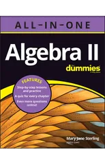 Algebra II All-in-One For Dummies