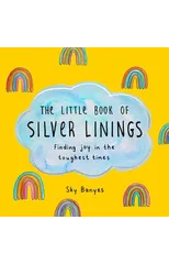 The Little Book of Silver Linings