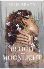 Blood and Moonlight