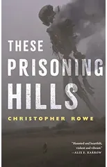 These Prisoning Hills