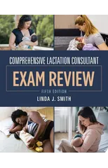 Comprehensive Lactation Consultant Exam Review