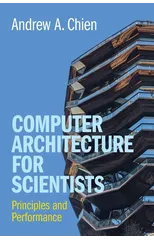 Computer Architecture for Scientists