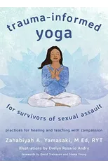 Trauma-Informed Yoga for Survivors of Sexual Assault