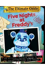 Five Nights at Freddy's Ultimate Guide (Five Nights at Freddy's)