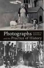 Photographs and the Practice of History