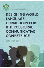 Designing World Language Curriculum for Intercultural Communicative Competence