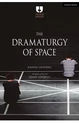 The Dramaturgy of Space