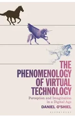 The Phenomenology of Virtual Technology