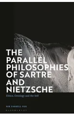 The Parallel Philosophies of Sartre and Nietzsche