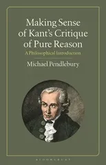 Making Sense of Kant's “Critique of Pure Reason”