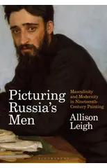 Picturing Russia’s Men