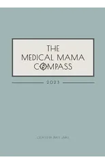 The Medical Mama Compass
