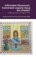 Infirmiere Florence(R), Comment voyons-nous les choses?