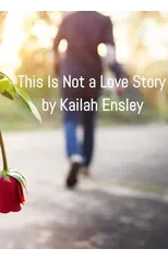 This Is Not a Love Story