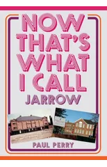Now That's What I Call Jarrow
